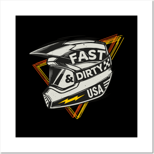 Fast & Dirty Bike Helmet Motocross Biker Wall Art by Foxxy Merch